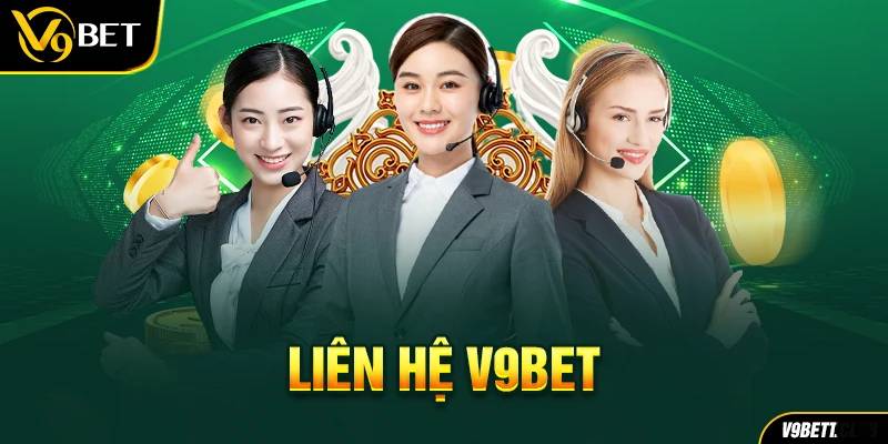 Liên Hệ 1 Tại sao cần liên hệ với V9BET?